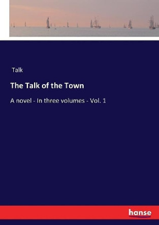 The Talk of the Town by Talk 9783337351007