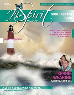 Inspirit Magazine October 2014: The Soul Purpose Issue by Kerrie a Wearing 9780987452788
