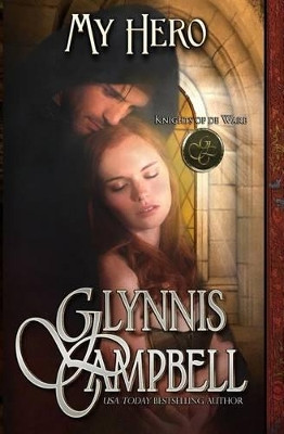 My Hero by Glynnis Campbell 9781938114328