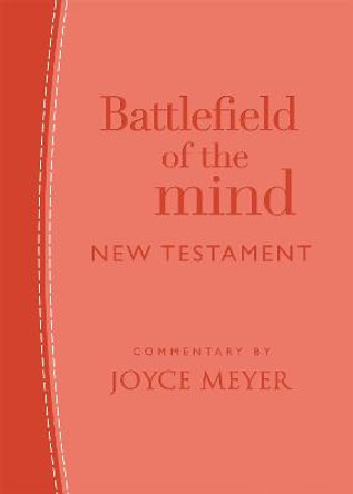 Battlefield of the Mind New Testament (Coral Leather) by Joyce Meyer