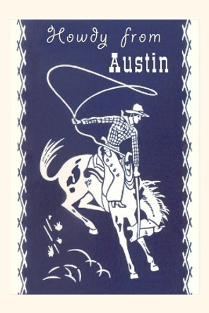 Vintage Journal Howdy from Austin by Found Image Press 9781669516019