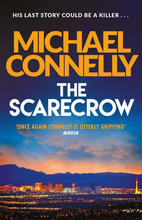 The Scarecrow by Michael Connelly