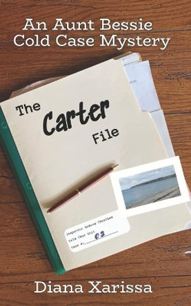 The Carter File by Diana Xarissa 9798570297623