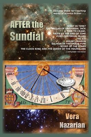 After the Sundial by Vera Nazarian 9781607620778