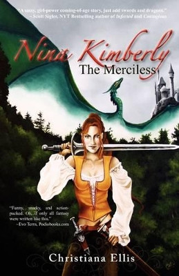 Nina Kimberly the Merciless by Christiana Ellis 9781896944951