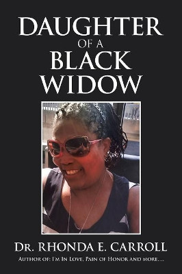Daughter of a Black Widow by Dr Rhonda E Carroll 9781796024883