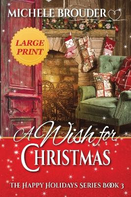 A Wish for Christmas Large Print by Brouder 9781914476778