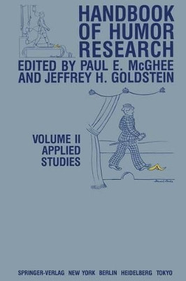 Handbook of Humor Research: Volume II: Applied Studies by P.E. McGhee 9781461382386
