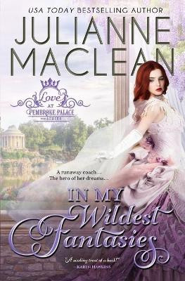 In My Wildest Fantasies by Julianne MacLean 9781927675724