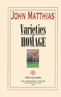 Varieties of Homage by John Matthias 9780999705810
