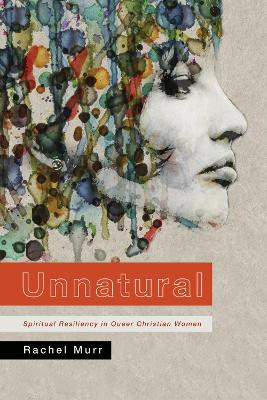 Unnatural by Rachel Murr 9781625647405