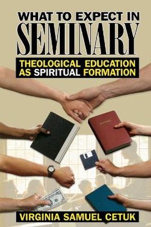 What to Expect in Seminary by Virginia Samuel Cetuk 9780687017287