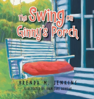 The Swing on Ginny's Porch by Brenda M Jenkins 9781959930136