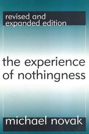 The Experience of Nothingness by Michael Novak