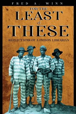 For the Least of These by Fred A Winn 9780645337037