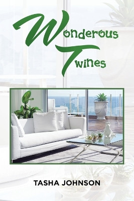 Wonderous Twines by Tasha Johnson 9781669848738
