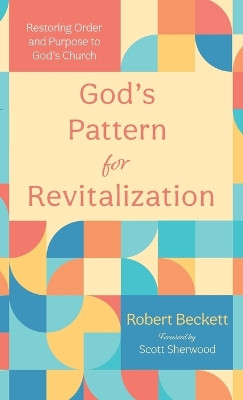 God's Pattern for Revitalization by Robert Beckett 9781666752953