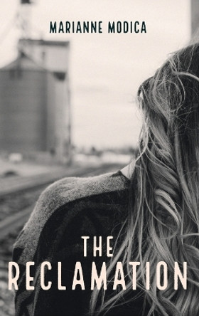 The Reclamation by Marianne Modica 9781666771381