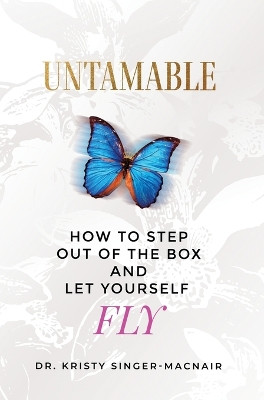 Untamable by Kristy Singer-Macnair 9798988337324