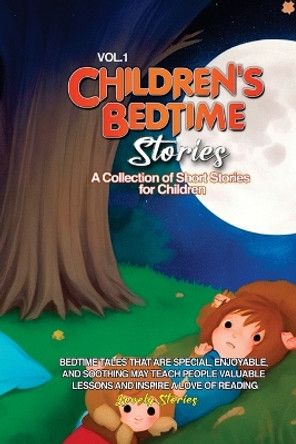 Children's Bedtime Stories: A collection of short stories for children by Lovely Stories 9781088241011