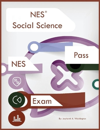 NES Social Science by Jayhawk A Washington 9781088277966