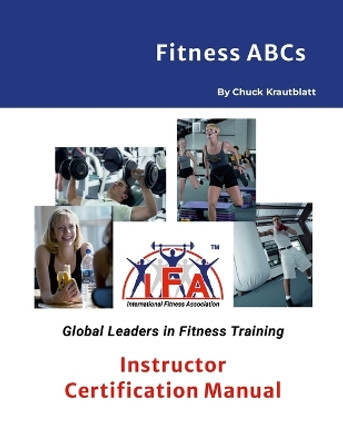 Fitness ABCs by Chuck Krautblatt 9781304818997