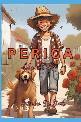 Perica ide na selo by Susanna D Stark 9798223896258