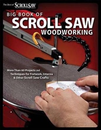 Big Book of Scroll Saw Woodworking by Scroll Saw Woodworking & Crafts Magazine