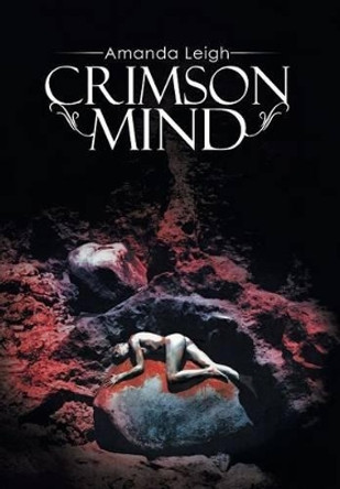 Crimson Mind by Amanda Leigh 9781499021639