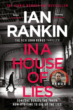 In a House of Lies: The Brand New Rebus Thriller - the No.1 Bestseller by Ian Rankin