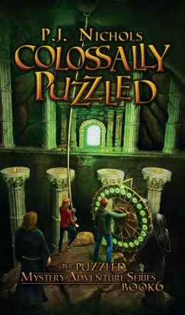 Colossally Puzzled (The Puzzled Mystery Adventure Series: Book 6) by P J Nichols 9784910091266