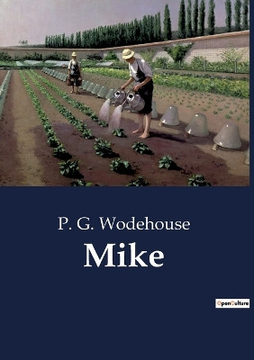 Mike by P G Wodehouse 9791041802586