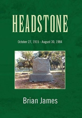 Headstone by Brian James 9781456887117
