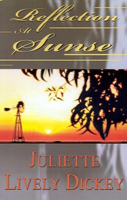 Reflections at Sunset by Juliette Lively Dickey 9781401011321