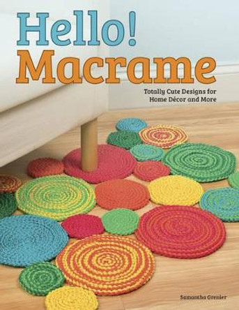 Hello! Macrame by Samantha Grenier