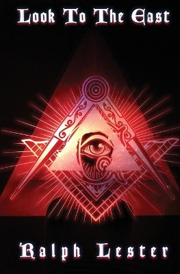 Look To The East by Ralph P Lester 9781631820731