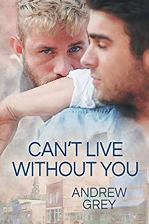 Canat Live Without You by Andrew Grey 9781634777568