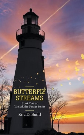 Butterfly Streams by Eric D Budd 9781684564699 Butterfly Streams by Eric D Budd 9781684564699