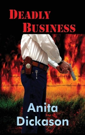 Deadly Business by Anita Dickason 9781734082166