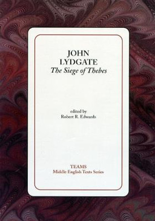 The Siege of Thebes by John Lydgate