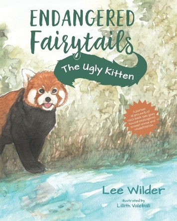 The Ugly Kitten: A Retelling of the Classic Fairytale The Ugly Duckling by Lee Wilder 9781735910314