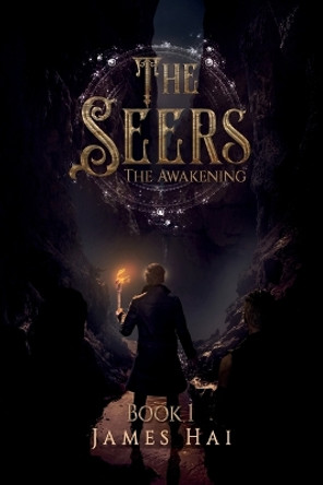 The Seers: The Awakening by James Hai 9781915147950