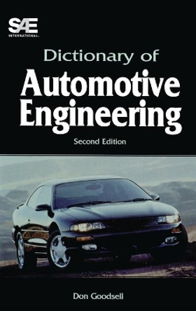 Dictionary of Automotive Engineering by Don Goodsell 9781560916833