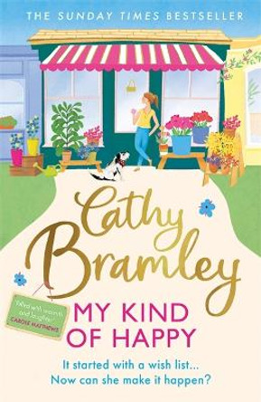 My Kind of Happy: The new feel-good, funny novel from the Sunday Times bestseller by Cathy Bramley