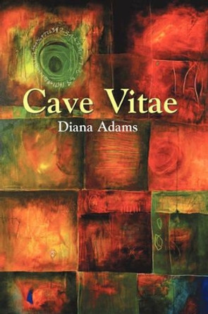 Cave Vitae by Diana Adams 9781891386800