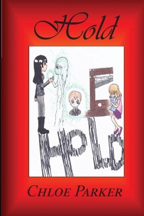 Hold by Chloe Parker 9781682232309