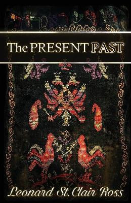 The Present Past by Leonard Ross 9781626130739