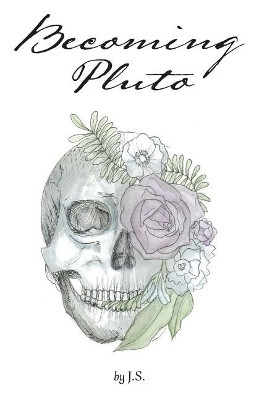 Becoming Pluto by J S 9781773707280