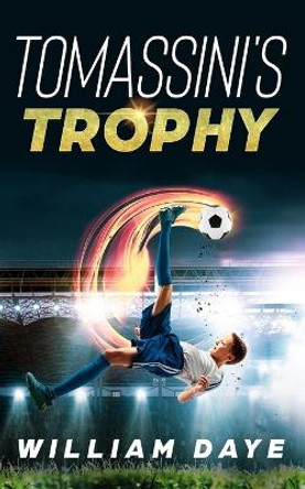 Tomassini's Trophy by William Daye 9798218006235