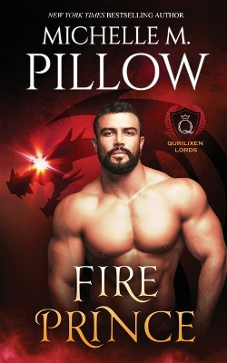 Fire Prince: A Qurilixen World Novel by Michelle M Pillow 9781625012791